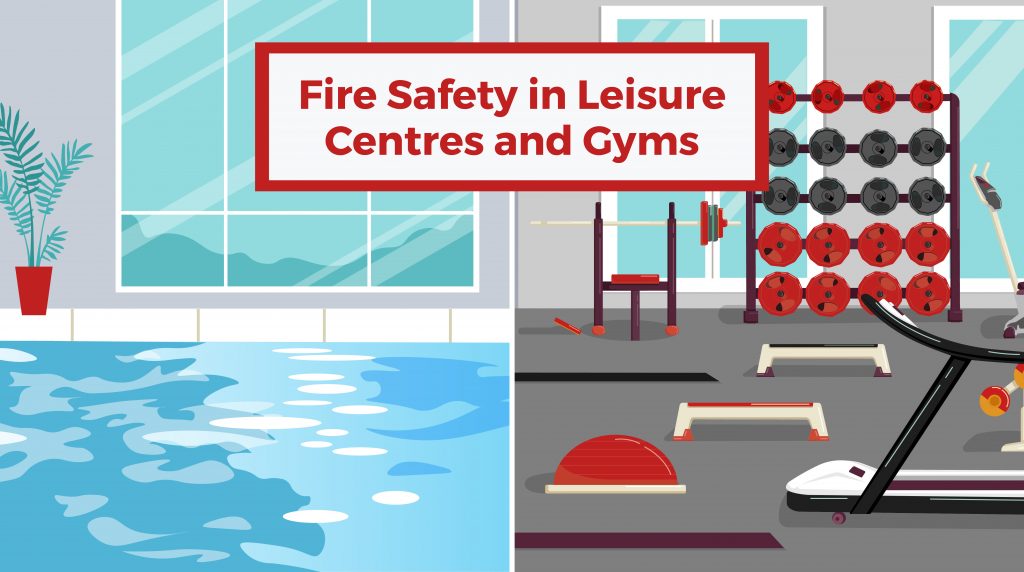 Fire Safety in Leisure Centres and Gyms